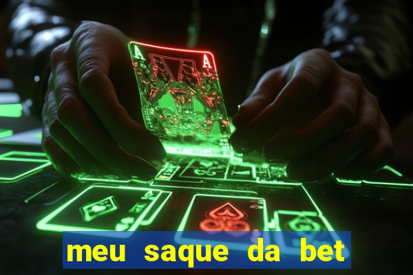 meu saque da bet nao caiu